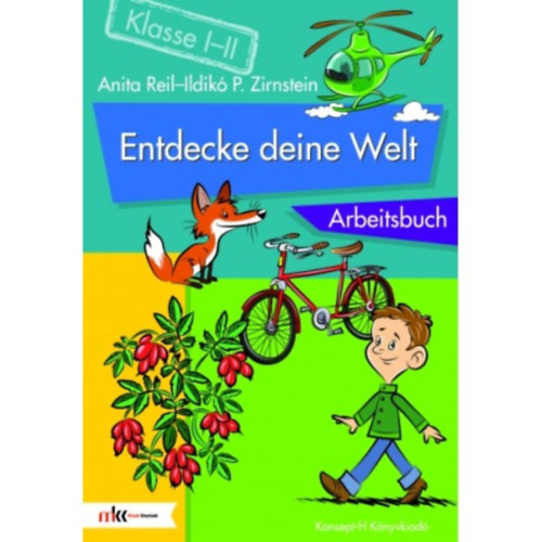 Reil Anita, Zirnstein-Papp Ildik - Entdecke deine Welt Arbeitsbuch Klasse 1-2