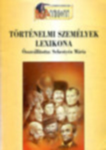Sebestyn Mria - Trtnelmi szemlyek lexikona
