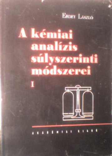 Endrei Lszl - A klmiai analzis slyszerinti mdszerei I.