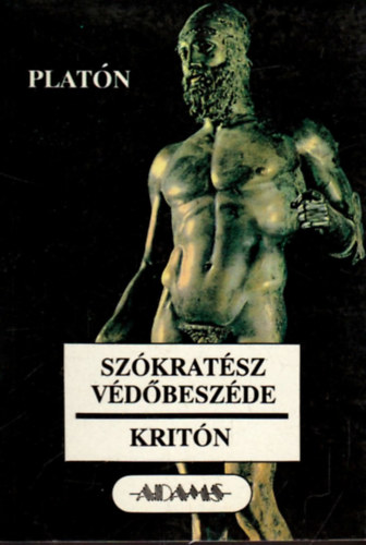 Platón - Szókratész védőbeszéde-Kritón