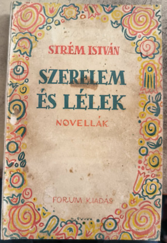 Str�m Istv�n - Szerelem �s l�lek. Novell�k