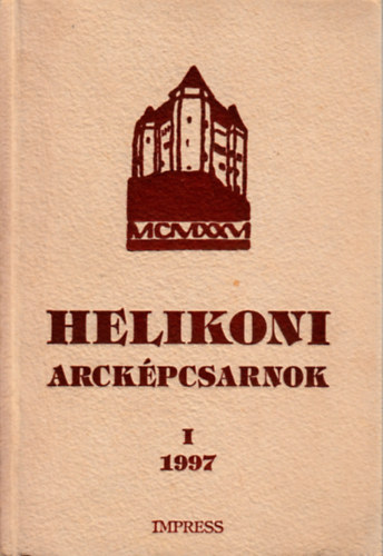 Nagy Mikls Kund - Helikoni arckpcsarnok: 1. emlkknyv - Pldnyszm: 300 szmozott ; 100 szmozatlan.