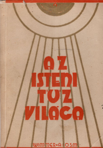 Az isteni tz vilga (Bevezets a szentllek mkdsnek misztriumba)