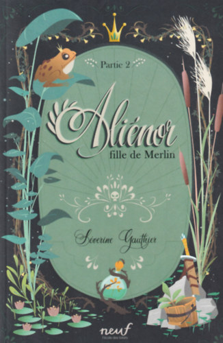 Sverine Gauthier - Alinor fille de Merlin - Partie 2