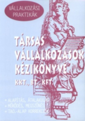 Mzes Zoltn (szerk.) - Trsas vllalkozsok kziknyve  KFT., Bt., KKT.,