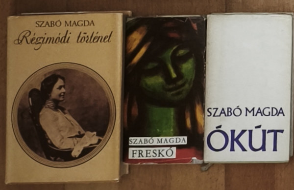 Szab� Magda - 3db Szab� Magda m� - �k�t, Fresk�, R�gim�di t�rt�net