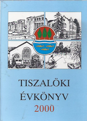 Tiszalöki évkönyv 2000