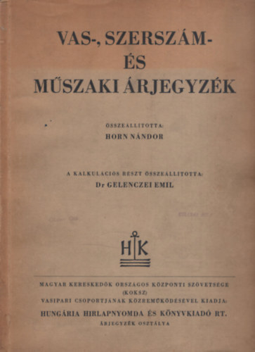 Dr. Gelenczei Emil, Horn Nándor - Vas-, szerszám- és műszaki árjegyzék