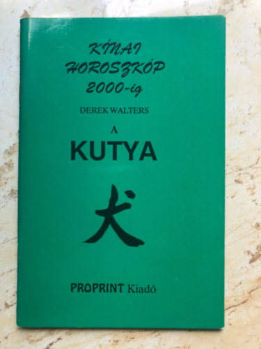 Knai horoszkp 2000-ig  - A kutya