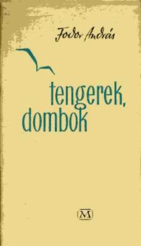 Fodor Andr�s - Tengerek, dombok