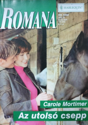 Carole Mortimer - Romana 355. kötet - Az utolsó csepp