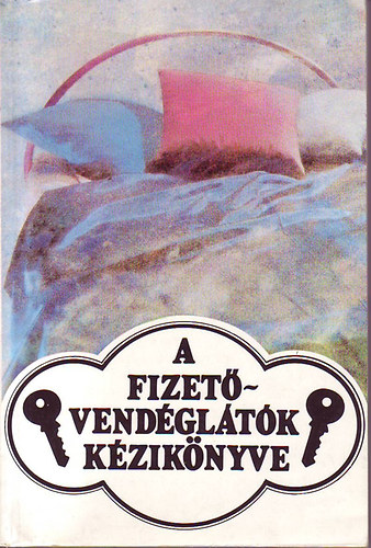 Dr. Kves Istvn; Zorndi Tams (szerk.) - A fizetvendgltk kziknyve