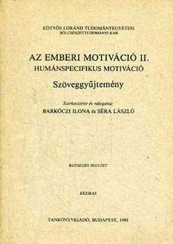 Barkczi; Sra (szerk.) - Az emberi motivci I.-II. (szveggyjtemny)