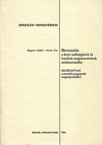 Hegyesi Gbor, Orss va - Bevezets a helyi szksgletek s forrsok megismersnek mdszertanba