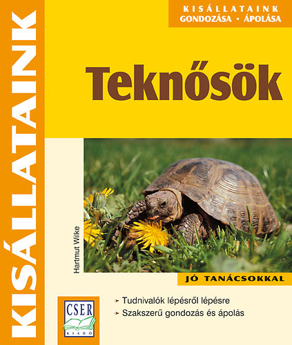 Hartmut Wilke - Teknősök - Kisállataink gondozása, ápolása