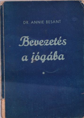 Annie dr. Besant - Bevezets a jgba