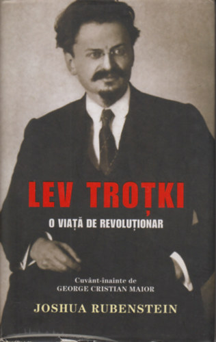 Lev Trotki. O viat de revolutionar