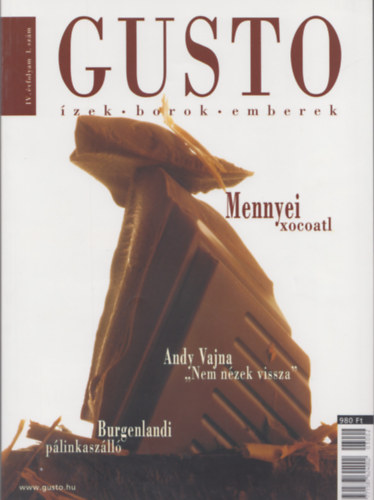 Szily Nra (fszerk.) - GUSTO - zek - borok - emberek - IV. vfolyam 1. szm