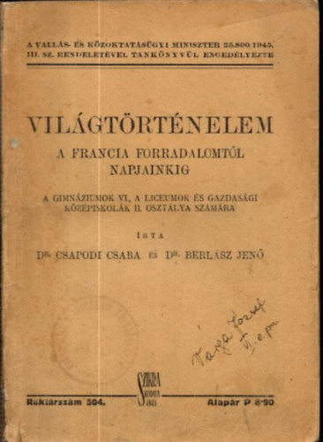 Dr. Csapodi Csaba - Vilgtrtnelem a Francia forradalomtl napjainkig