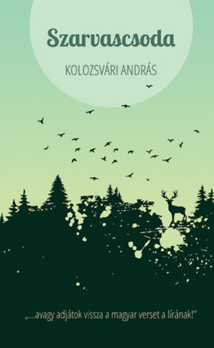 Kolozsvári András - Szarvascsoda