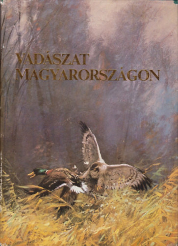 Ballag-Beregszszi-Csre-Fodor-Nagy - Vadszat Magyarorszgon
