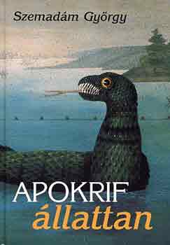 Szemad�m Gy�rgy - Apokrif �llattan