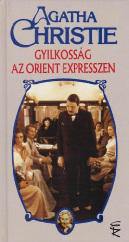 Agatha Christie - Gyilkossg az Orient Expresszen