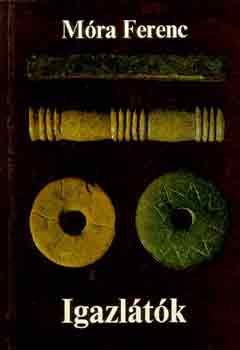Móra Ferenc - Igazlátók