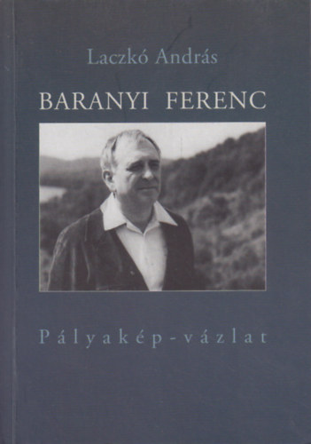 Laczk Andrs - Baranyi Ferenc - Plyakp-vzlat