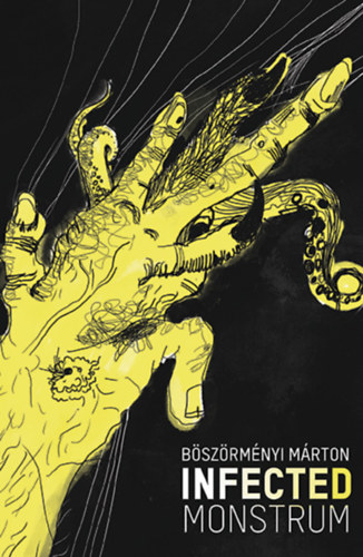 B�sz�rm�nyi M�rton - Infected Monstrum