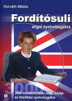 Horvth Mikls - Fordtsuli angol nyelvvizsgkra