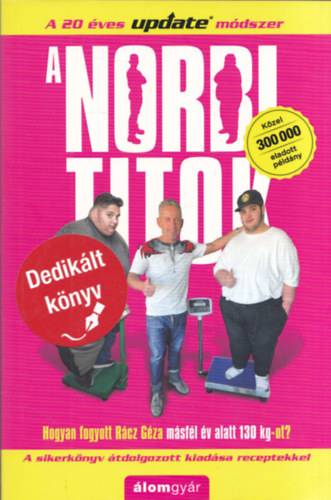 Schobert Norbert - A Norbi titok (aláírt)