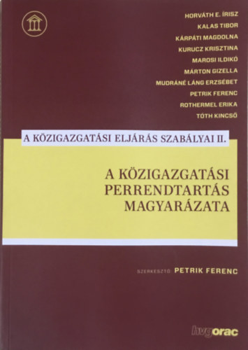 A kzigazgatsi perrendtarts magyarzata