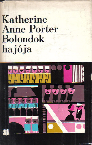 Katherine Anne Porter - Bolondok hajja