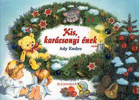 Ady Endre - Kis, karácsonyi ének