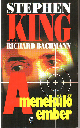 Stephen King - A menekülő ember