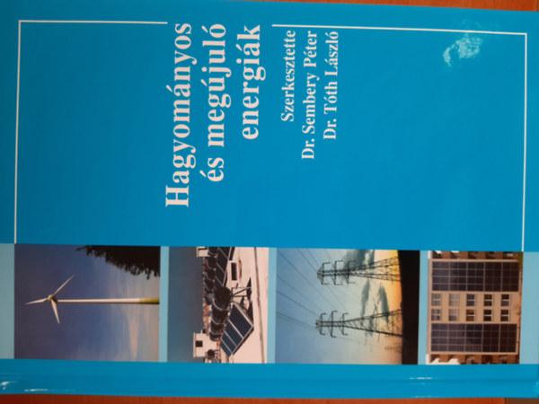 Hagyom�nyos �s meg�jul� energi�k