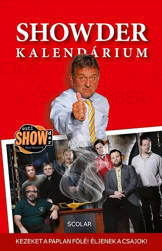 Litkai Gergely, Fehr Bla, Fbry Sndor, Kirlyvry Zsolt - Showder Kalendrium