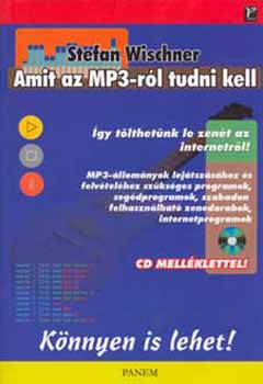 Stefan Wischner - Amit az MP3-rl tudni kell