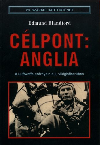 Edmund Blandford - Clpont: Anglia (20. szzadi hadtrtnet)