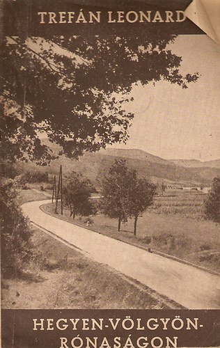 P. Trefn Leonrd (szerk.) - Hegyen-vlgyn-rnasgon