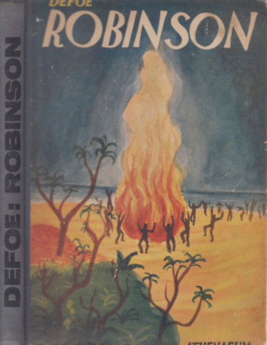 Daniel Defoe - Robinson Crusoe (Rad� Vilmos �tdolgoz�sa)