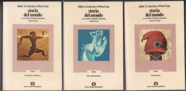 Peter Gay, John A. Garraty - Storia del mondo a cura della Columbia University I-III.