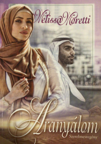 Melissa Moretti - Aranyálom