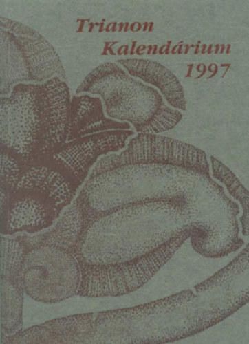 Kiss D�nes (szerk.) - Trianon kalend�rium 1997.