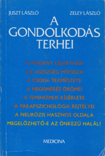 Juszt Lszl-Zeley Lszl - A gondolkods terhei