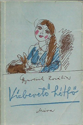 Gyurcsik Roz�lia - V�zbevet� h�tf�