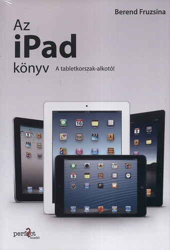 Berend Fruzsina - Az iPad knyv