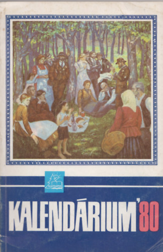 Najpver Kamil (sszell.), Fejes Jnos (sszell.) - Kalendrium '80