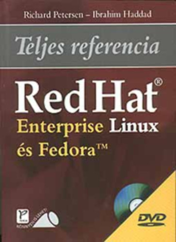 Richard Petersen, Ibrahim Haddad - Red Hat Enterprise Linux s Fedora - Teljes referencia